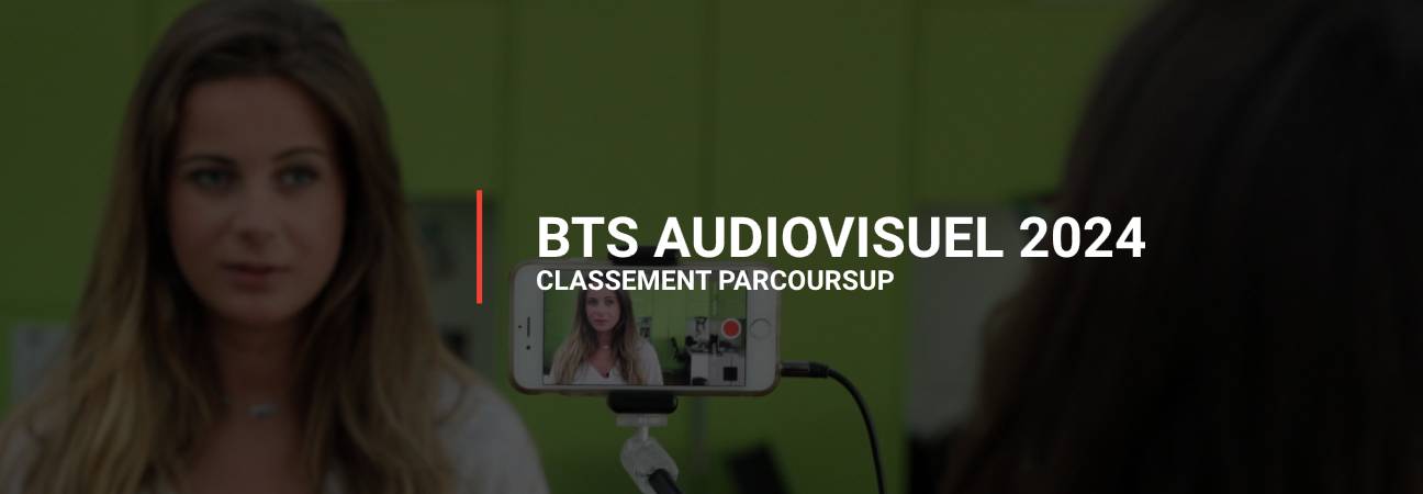 bts audiovisuel classement parcoursup 2024